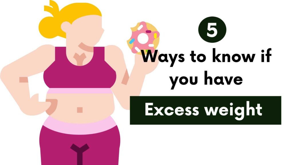 5 ways to know if you have excess weight
