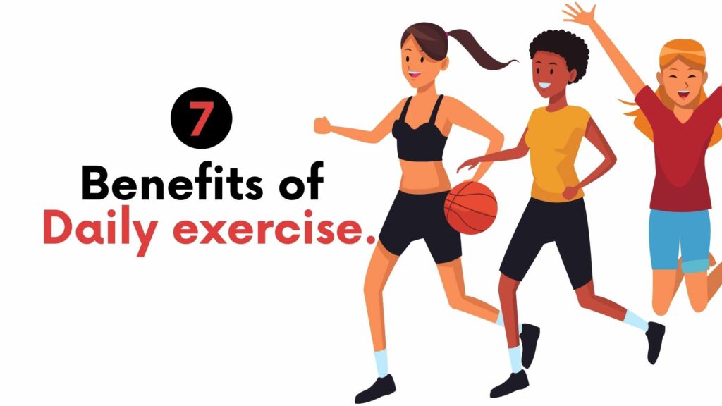 7 benefits of daily exercise