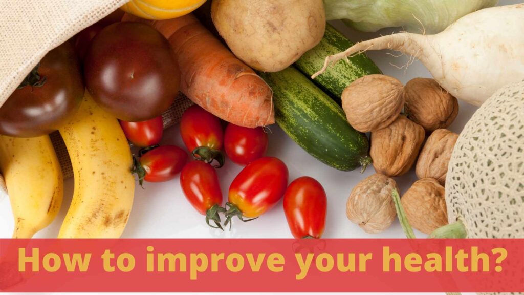 How to improve your health