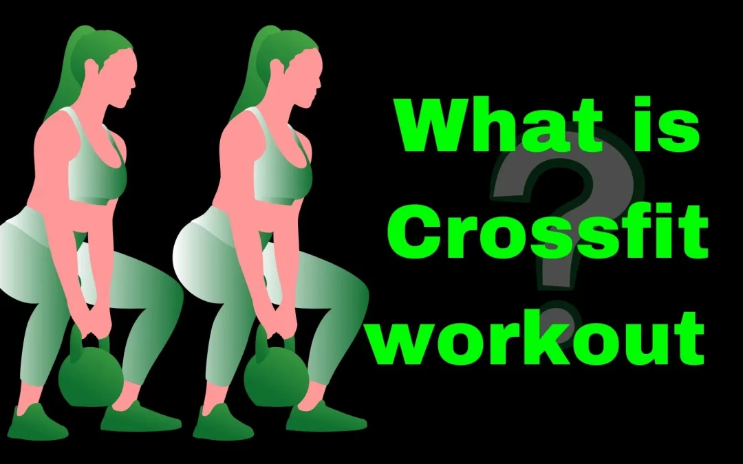 What is a CrossFit workout? Is CrossFit for Everyone? Benefits of Dynamic Workout [2022]