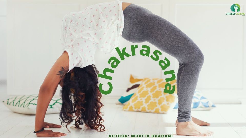 Chakrasana or Wheel Pose: Advanced Back Bending Posture in Yoga